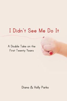 Paperback I Didn't See Me Do It Book