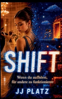 Paperback Shift: Wenn du aufhörst, für andere zu funktionieren [German] Book