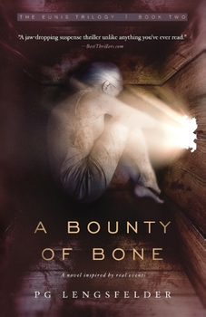 Paperback A Bounty of Bone: A novel inspired by real events Book