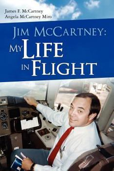 Paperback Jim Mccartney: My Life in Flight Book