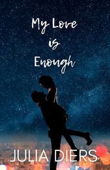 Paperback My Love is Enough Book