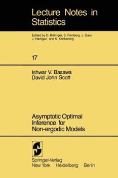Paperback Asymptotic Optimal Inference for Non-Ergodic Models Book
