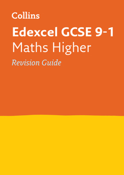 Paperback Collins GCSE Revision and Practice - New 2015 Curriculum Edition -- Edexcel GCSE Maths Higher Tier: Revision Guide Book