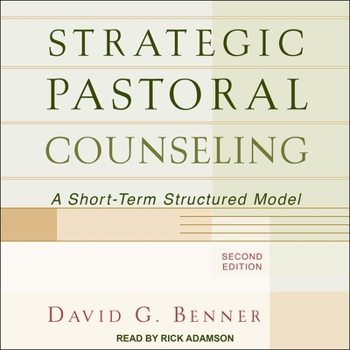 Strategic Pastoral Counseling: A Short-Term Structured Model