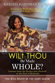 Paperback Wilt Thou Be Made Whole? Book