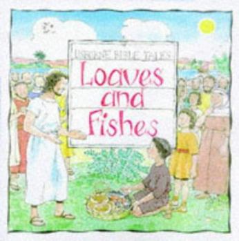 Loaves and Fishes - Book  of the Usborne Bible Tales