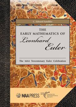 Paperback The Early Mathematics of Leonhard Euler (Spectrum) (Spectrum, 98) Book