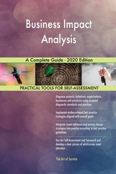 Paperback Business Impact Analysis A Complete Guide - 2020 Edition Book