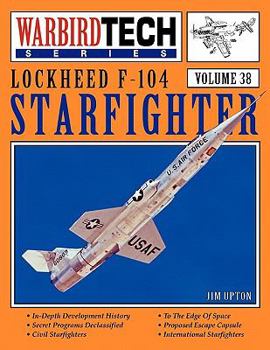 Paperback Lockheed F-104 Starfighter - Warbirdtech Vol 38 Book