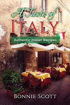 Paperback A Taste of Italy: Authentic Italian Recipes Book