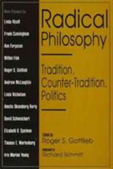 Paperback Radical Philosophy: Tradition, Counter-Tradition, Politics Book