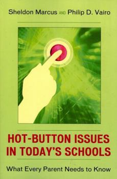 Paperback Hot-Button Issues in Today's Schools: What Every Parent Needs to Know Book