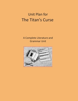 Paperback Unit Plan for The Titan's Curse: A Complete Literature and Grammar Unit Book