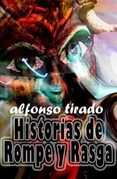 Paperback Historias de Rompe y Rasga [Spanish] Book