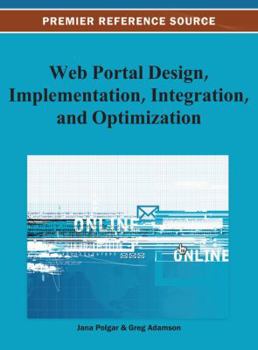 Hardcover Web Portal Design, Implementation, Integration, and Optimization Book