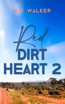 Red Dirt Heart 2 - Book #2 of the Red Dirt