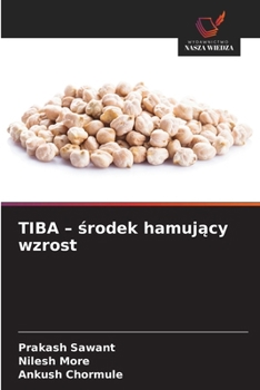 TIBA - srodek hamujacy wzrost (Polish Edition)