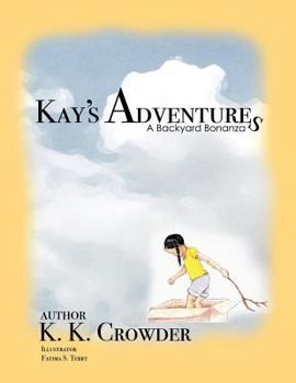 Paperback Kay's Adventures: A Backyard Bonanza Book