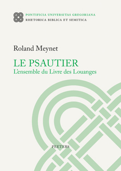 Paperback Le Psautier. l'Ensemble Du Livre Des Louanges [French] Book