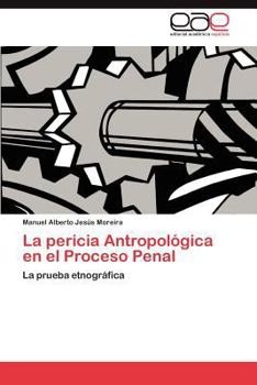 Paperback La pericia Antropológica en el Proceso Penal [Spanish] Book