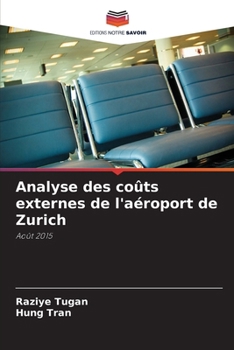 Paperback Analyse des coûts externes de l'aéroport de Zurich [French] Book
