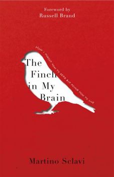 Hardcover The Finch in My Brain: How I Forgot How to Read But Found How to Live Book