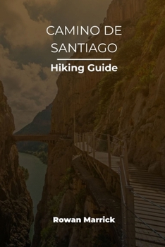 Paperback CAMINO DE SANTIAGO HIKING GUIDE (The Smart Hiker’s Guide Series) Book