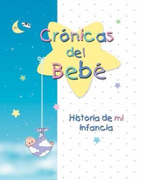 Spiral-bound Cronicas del Bebe: Historia de Mi Infancia [Spanish] Book
