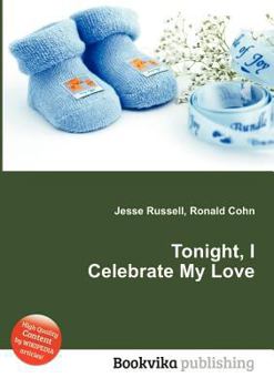 Paperback Tonight, I Celebrate My Love Book