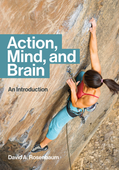 Paperback Action, Mind, and Brain: An Introduction Book