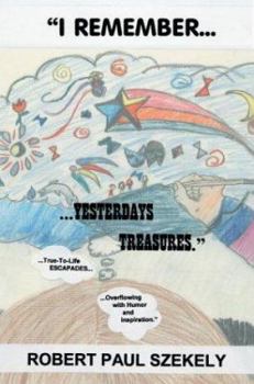 Paperback I Remember...: ...Yesterdays Treasures. Book