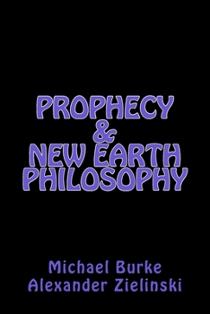 Paperback Prophecy & New Earth Philosophy Book