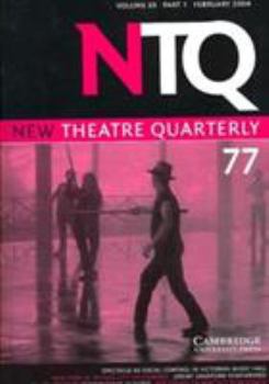 New Theatre Quarterly 77: Volume 20, Part 1 (New Theatre Quarterly)