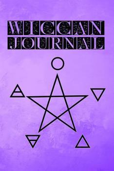 Paperback Wiccan Journal: Witchcraft Logbook Notebook Keep Track Of Your Ritual Spells Perfect Gift For Wicca Casters, Magic Casters, Halloween Book