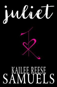 Juliet - Book #1 of the Juliet