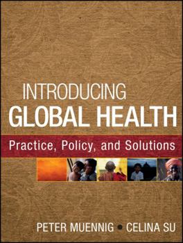 Paperback Introducing Global Health: Practice, Policy, and Solutions Book