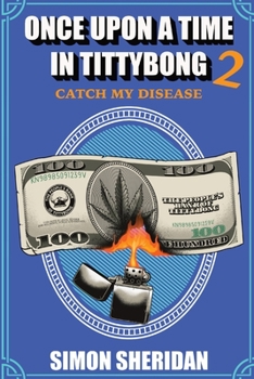 Paperback Once Upon a Time in Tittybong 2: Catch My Disease Book