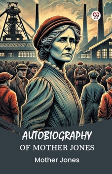 Paperback Autobiography of Mother Jones Book