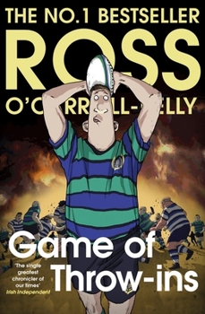 Game of Throw-ins - Book #16 of the Ross O'Carroll-Kelly