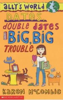 Paperback Dates, Double Dates and Big, Big Trouble Book