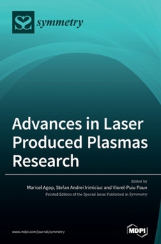 Hardcover Advances in Laser Produced Plasmas Research Book