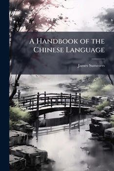 Paperback A Handbook of the Chinese Language Book