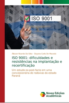 Paperback ISO 9001: dificuldades e resistências na implantação e recertificação [Portuguese] Book
