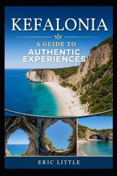 Paperback Kefalonia: A Guide To Authentic Experiences Book