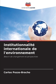 Paperback Institutionnalité internationale de l'environnement [French] Book