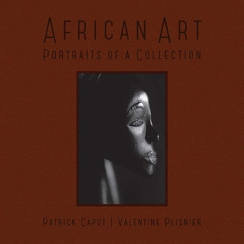 Hardcover African Art: Portraits of a Collection Book