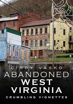 Paperback Abandoned West Virginia Book
