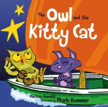 Hardcover The Owl and the Kitty Cat Book