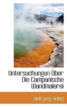 Paperback Untersuchungen Uber Die Campanische Wandmalerei Book