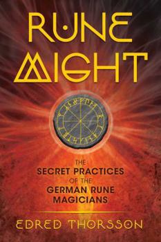 Paperback Rune Might: The Secret Practices of the German Rune Magicians Book